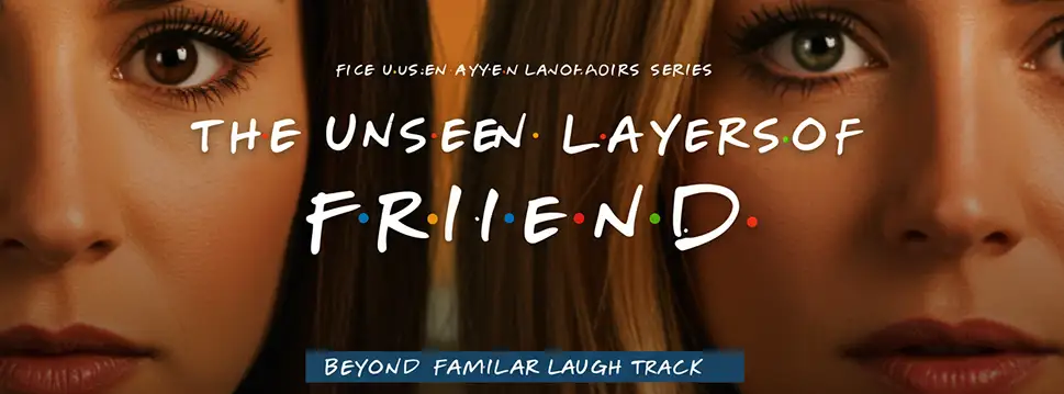 The Hidden Secrets of Friends: Untold Facts and Surprising Stories Behind the Iconic Sitcom